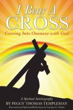 I Bear A Cross af Peggy Thomas Templeman