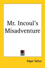 Mr. Incoul's Misadventure af Edgar Saltus