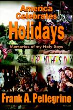 America Celebrates Holidays af FRANK A. PELLEGRINO