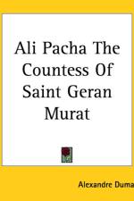 Ali Pacha The Countess Of Saint Geran Murat af Alexandre Dumas
