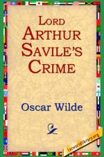Lord Arthur Savil's Crime af Oscar Wilde