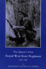 Queen's Own Royal West Kent Regiment, 1951 - 1961 af H.D. Chaplin