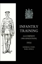 Infantry Training (4 - Company Organization) 1914 af General Staff War Office 10th August 1914