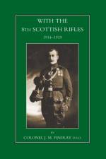 With the 8th Scottish Rifles 1914-1919 af J. M. Findlay