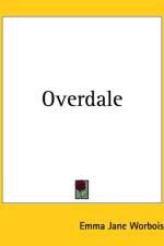Overdale af Emma Jane Worboise