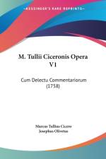 M. Tullii Ciceronis Opera V1 af Marcus Tullius Cicero