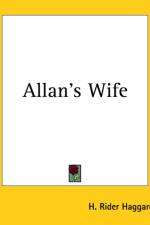 Allan's Wife af H. Rider Haggard