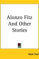 Alonzo Fitz And Other Stories af Mark Twain