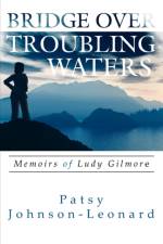 Bridge Over Troubling Waters af Patsy Johnson-Leonard
