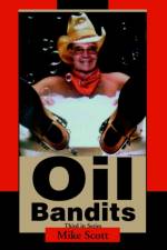 Oil Bandits af Mike Scott