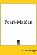 Pearl-Maiden af H. Rider Haggard