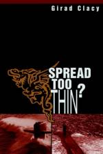 Spread Too Thin? af Girad Clacy