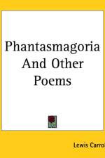 Phantasmagoria And Other Poems af Lewis Carroll