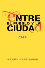 Entre El Pueblo y La Ciudad af Manuel Ondo Ndong
