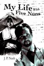 My Life With Five Nuns af J P Nash