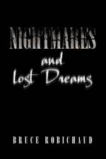 Nightmares and Lost Dreams af Bruce Robichaud