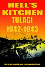 Hell's Kitchen Tulagi 1942-1943 af Thomas J Larson