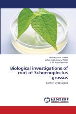 Biological investigations of root of Schoenoplectus grossus af Mohammad Ahsanul Akbar