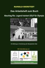 Das Arbeitsheft zum Buch Jugend trainiert GOLF fur Olympia af Rainald Bierstedt