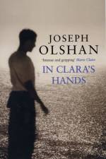 In Clara's Hands af Joseph Olshan