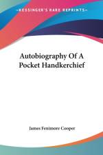 Autobiography Of A Pocket Handkerchief af James Fenimore Cooper