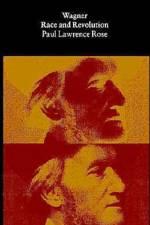 Wagner af Paul Lawrence Rose