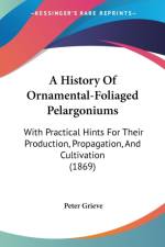 History Of Ornamental-Foliaged Pelargoniums af Peter Grieve
