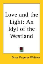 Love and the Light af Orson F. Whitney