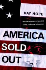 America Sold Out af Ray Hope