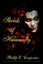 Shreds of Humanity af Phillip E Carpenter