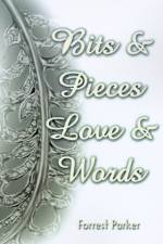 Bits & Pieces Love & Words af Forrest Parker