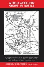 Field Artillery Group in Battle af Col W H F Weber
