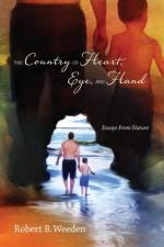 Country of Heart, Eye, and Hand af Robert B Weeden