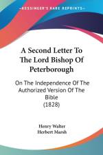 Second Letter To The Lord Bishop Of Peterborough af Henry Walter