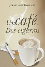 Un Cafe, DOS Cigarros af Jordi Farre Gonzalez
