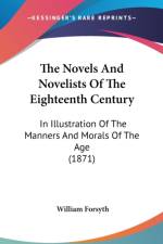 Novels And Novelists Of The Eighteenth Century af William Forsyth