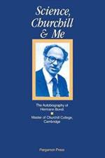 Science, Churchill and Me af Hermann (Master of Churchill College Bondi