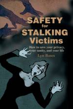 Safety for Stalking Victims af Lyn Bates