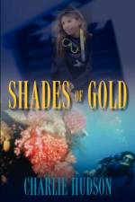 Shades of Gold af Charlie Hudson