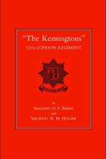 The Kensingtons 13th London Regiment af O.F. Bailey