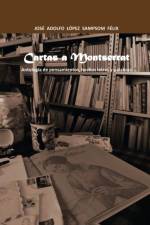 Cartas a Montserrat af Jose Adolfo Lopez Sampsom Felix