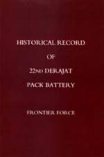 Historical Record of 22nd Derajat Pack Battery Frontier Force