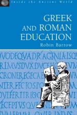 Greek and Roman Education af Robin Barrow