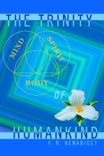 The Trinity of Humankind af F R Kenabiget