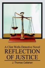 Reflection of Justice af J Thomas Callahan