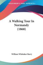 Walking Tour In Normandy (1868) af William Whittaker Barry