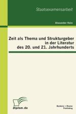 Zeit als Thema und Strukturgeber in der Literatur des 20. und 21. Jahrhunderts af Alexander Hein