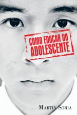 Como Educar Un Adolescente af Martin Soria