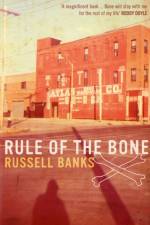 Rule of the Bone af Russell Banks