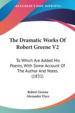 Dramatic Works Of Robert Greene V2 af Robert Greene